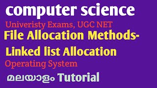 Lec3 File Allocation Method Linked List Allocation  Operating System  Malayalam Tutorial [upl. by Asilec773]