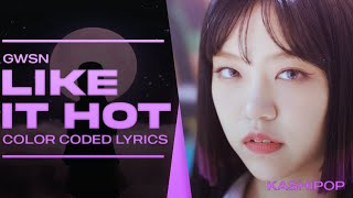 GWSN  Like It Hot Color Coded Lyrics [upl. by Lowery]