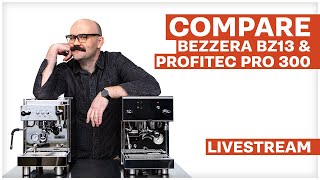 Bezzera BZ13 amp Profitec Pro 300 Comparison [upl. by Caniff48]