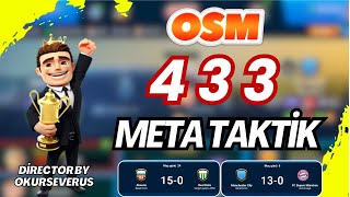 OSM 2024 EN İYİ 433 META TAKTİK  MUHTEŞEM SONUÇLAR  ONLİNE SOCCER MANAGER [upl. by Talanta266]