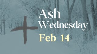 Ash Wednesday 2024 [upl. by Shea]