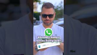 WhatsApp’a Numara Gizleme Özelliği Geldi shorts [upl. by Amari]