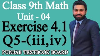 Class 9th Math Unit 4Exercise 41 Question 5 iiiiv 9th Maths EX 41 Question 5 Part 34 [upl. by Ingamar]