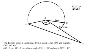 The diagram shows a shape made from a major sector AOB and triangles OBC and AOD OB  6 cm [upl. by Eldora196]