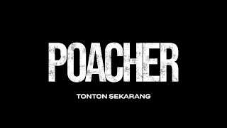 Poacher  Official Trailer  Prime Video Malaysia [upl. by Durr]