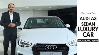 Audi A3 Sedan  Luxury Car  Walk Around Review  The Hush Post [upl. by Martinelli]