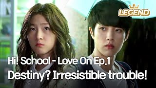 ENG Hi School  Love On Ep1  Destiny Irresistible trouble [upl. by Jaquiss829]