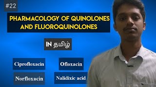 22 Pharmacology of Quinolones and Fluoroquinolones in Tamil [upl. by Wendall]