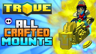 ALL CRAFTABLE MOUNTS IN TROVE Check Description for How to Get [upl. by Cornall]