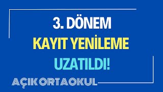 Kayıt Yenileme Uzatıldı 3 Dönem Kayıt Yenileme İşlemleri Uzatıldı [upl. by Oruasi]