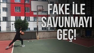 Basketbolda FAKE ile ADAM GEÇME  5 Fake Hareketi [upl. by Ahsauqram438]