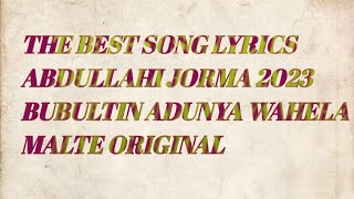 ABDULLAHI JIRMA ORIGINAL BUBULTIN ADUNYA WAHELA MALTEE LYRICS 2023 BIKACHA [upl. by Enohpesrep147]