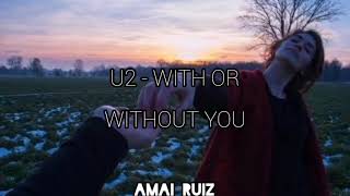 U2  With Or Without You subtitulada al español [upl. by Iznil494]