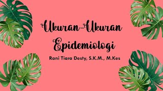 Ukuran Epidemiologi [upl. by Riana]