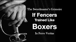 If FENCERS Trained Like BOXERS [upl. by Kerstin]