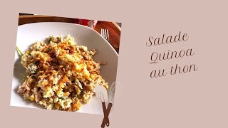 Salade de Quinoa au Thon [upl. by Darrelle]