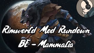 Rimworld Mod Rundown  Biotech Expansion  Mammalia [upl. by Mandel888]