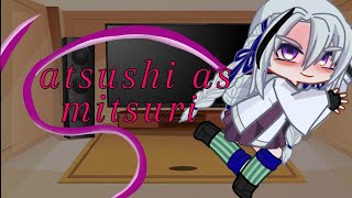 bsd react to atsushi as mitsuri 11 [upl. by Samalla438]