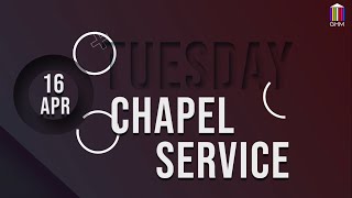 Tuesday Chapel service 16 April 2024 08 55 03 AM [upl. by Leroj]