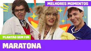 MARATONE os MELHORES MOMENTOS da temporada de PLANTÃO SEM FIM  Plantão Sem Fim  Humor Multishow [upl. by Attebasile]