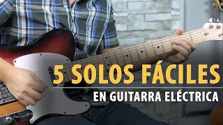 Los 5 Solos Más FÁCILES Para Guitarra Eléctrica  Tutorial  TAB [upl. by Sad]