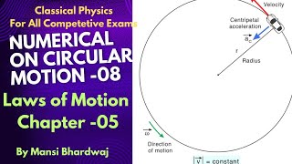 Numerical On Circular Motion 08  Laws of Motion  For All Competetive Exams  IIT JEE JEST [upl. by Smaoht]