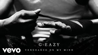 GEazy  Vengeance On My Mind ft Dana [upl. by Artenahs]