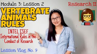 Rules in Vertebrate Animals  INTEL ISEF Rules in Conducting Research RESEARCH II [upl. by Zandra]