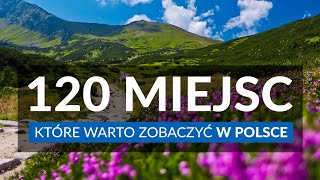 POLSKA  120 miejsc które warto zobaczyć  Najpiękniejsze miejsca idealne na wycieczkę i urlop [upl. by Sidnarb]