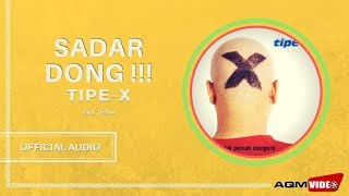 TipeX  Sadar Dong  Official Audio [upl. by Tybalt]