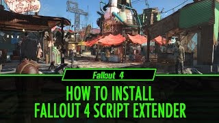 How to Install Fallout 4 Script Extender F4SE [upl. by Lrub309]