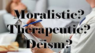 Moralistic Therapeutic Deism [upl. by Anyah]