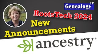 Ancestry Announcements at RootsTech 2024  Crista Cowan [upl. by Machos]