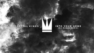 Capital Kings  Into Your Arms Eli Ramzy Remix Official Audio Video [upl. by Oalsecnew150]