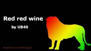 Red Red Wine UB40 Lyrics [upl. by Dallas279]