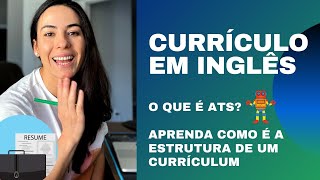 APRENDA A CRIAR SEU CIRRÍCULO EM INGLÊS  COMO FUNCIONA O APPLICATION TRACKING SYSTEM ATS [upl. by Nodnarbal]