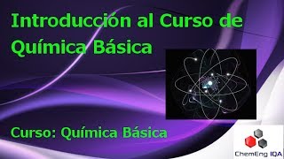 Introducción al curso de Química Básica  QB0 [upl. by Rubin]