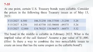 537 At one point certain U S Treasury bonds were callable Consider the prices in the following [upl. by Graham577]