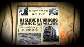 LA TRAGEDIA DE VARGAS Agua deslave y dolor Parte 2 [upl. by Fortna913]