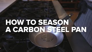 How to Season a Carbon Steel Pan [upl. by Hime]