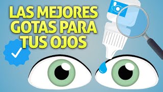 ¿Las MEJORES GOTAS para tus OJOS 👀 [upl. by Sancha]