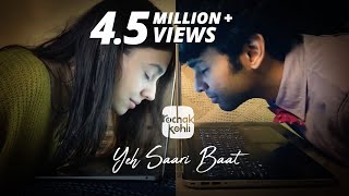 Rochak Kohli  Yeh Saari Baat Official Music Video [upl. by Winnie]