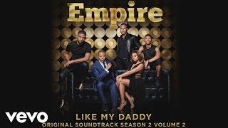 Empire Cast  Like My Daddy Official Audio ft Jussie Smollett [upl. by Petrick809]