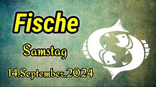 horoskop Fische Samstag 14 September 2024 [upl. by Orson]