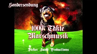 Dicker Hund Sondersendung  Tausend Takte Marschmusik  Beliebte MärschePopular Marches [upl. by Jim]