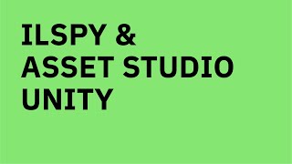 How to study Unity Games on Steam with ILSpy and AssetStudio [upl. by Gnil36]