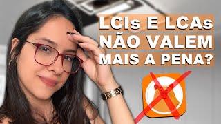 ACABARAM com as LCIs e LCAs Como as NOVAS mudanças irão impactar seus investimentos [upl. by Nove915]