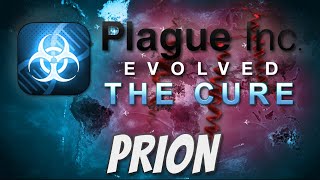 Plague Inc The Cure  Prion MegaBrutal Guide [upl. by Yardna]