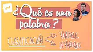 ¿Qué es una palabra Clasificación en variables e invariables [upl. by Alfonzo]