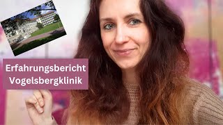 Erfahrungsbericht Vogelsbergklinik  Psychosomatische Rehaklinik [upl. by Nelyt]